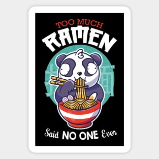 Too Much Ramen, said NO ONE ever Sticker